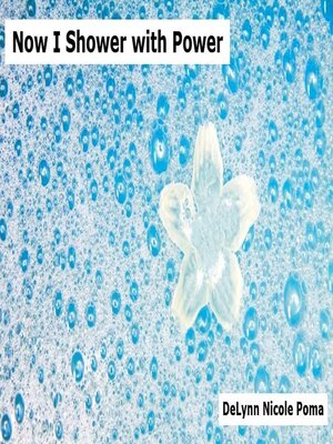 cover image of Now I Shower with Power